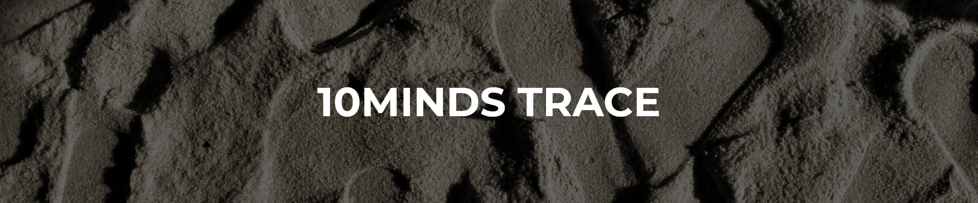 10MINDS TRACE